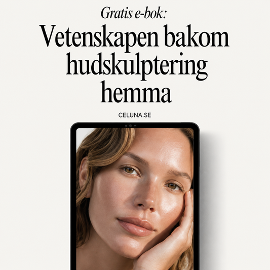 Celuna Paketet E-Bok - Vetenskapen bakom hudskulptering hemma